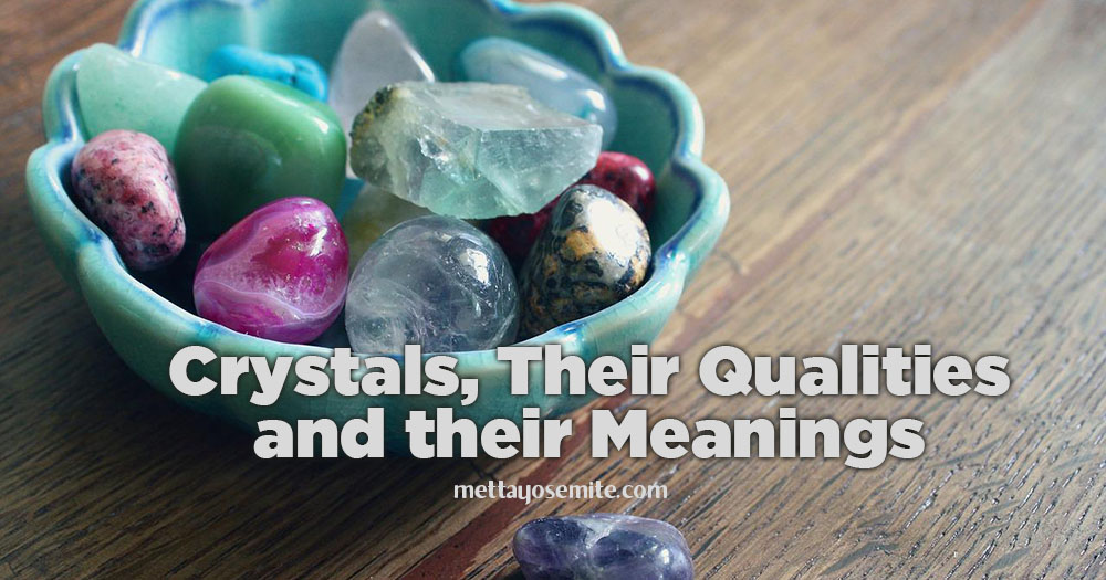 Crystals, Their Qualities, and Their Meanings