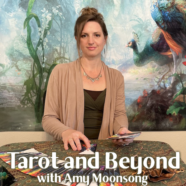 Tarot and Beyond with Amy Moonsong
